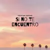 Cristian Adrian - Si No Te Encuentro - Single